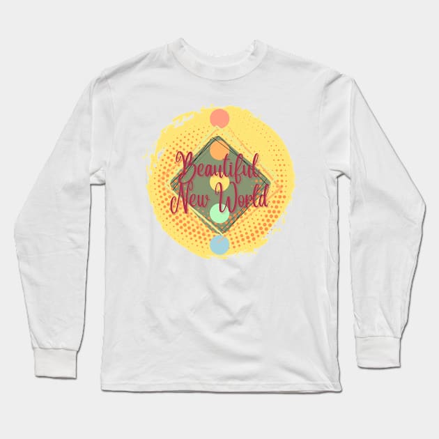 Beautiful New World Long Sleeve T-Shirt by Spirit Shirts